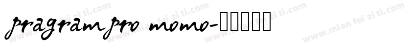 pragrampro momo字体转换